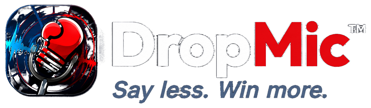 DropMic™ — Say less. Win more.